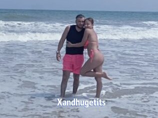 Xandhugetits