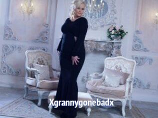 Xgrannygonebadx