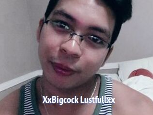 XxBigcock_Lustfullxx