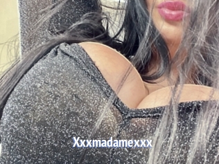 Xxxmadamexxx