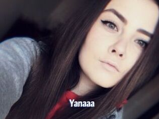 Yanaaa