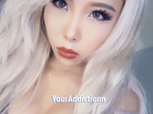 YourAddictionn