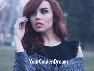 YourColdenDream