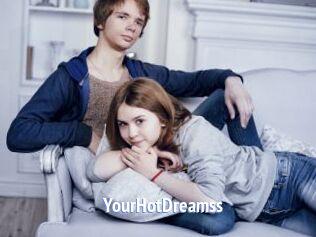 YourHotDreamss