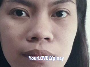 YourLOVELYpinay