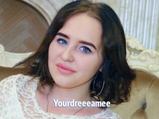 Yourdreeeamee