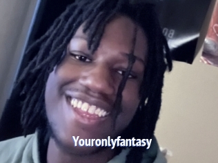 Youronlyfantasy